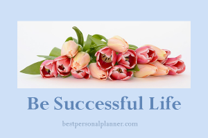 Be successful life