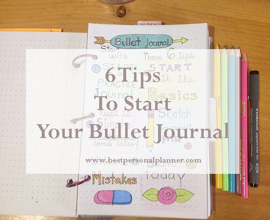 6 tips to start your Bullet Journal