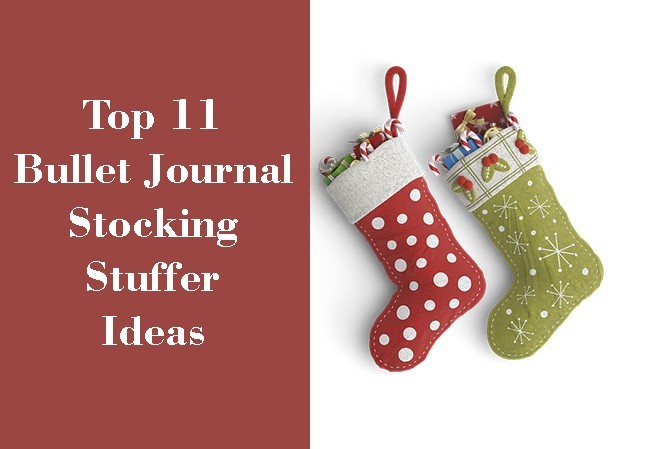 Top 11 Bullet Journal stocking stuffer ideas list will help you find that amazing Holiday present your looking for to give to the journalist addict on your list.